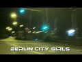 Berlin city girl   speed up