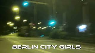 Berlin city girl  - speed up
