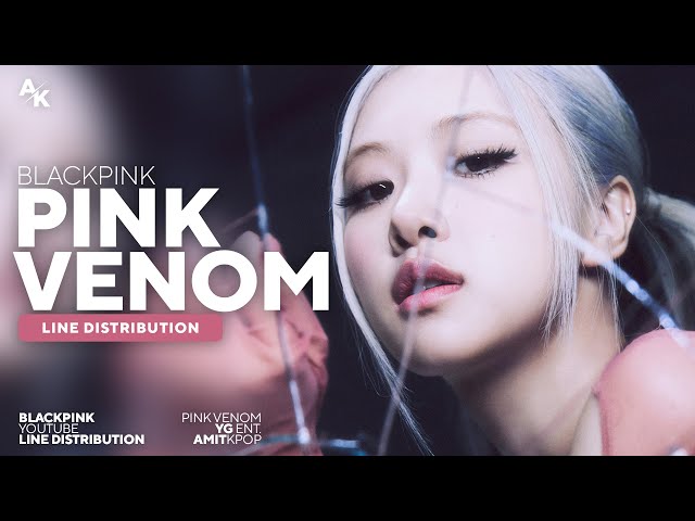 専用　BLACKPINK2019WELCOMING COLLEOTION BLACKPINK - Pink Venom | Line Distribution - YouTube