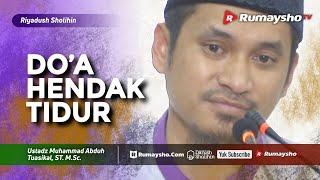 Riyadhus Shalihin : Do'a Hendak Tidur - Ustadz M Abduh Tuasikal