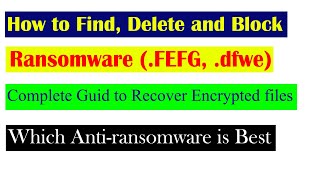 .FEFG and .dfwe Ransomware | How to find, delete and Block ransomware  @ComputerSolutionscs