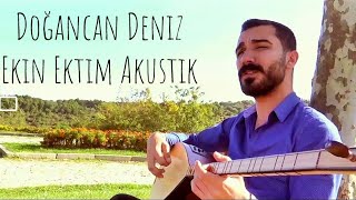 Doğancan Deniz - Ekin Ektim Arguvanın Düzüne (Akustik) Resimi