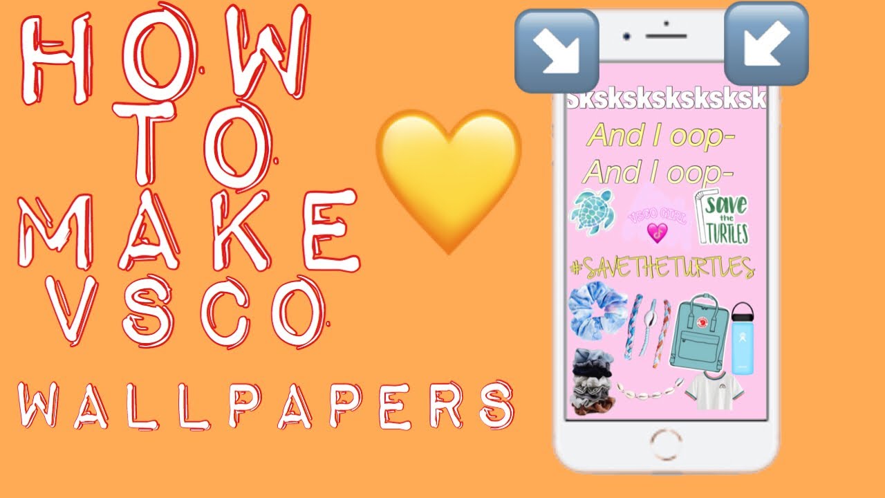 How To Make A Vsco Girl Wallpaper Iphone 8 Tutorial Youtube