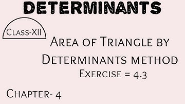 Area Of Triangle By Determinants Method|Chap-4|Class-12,Ex.-4.3 # I Smart Solution