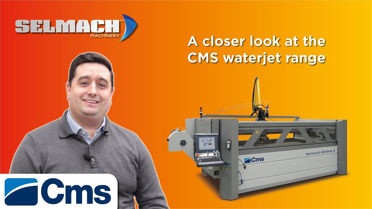 A closer look at the CMS waterjet range [Selmach Machinery]