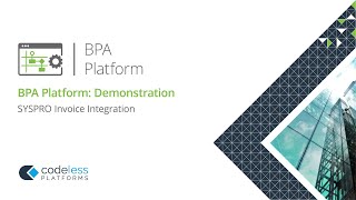BPA Platform: SYSPRO Invoice Integration - Demonstration