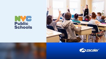 The NYC Department of Education Secures 2M+ Devices with Zscaler