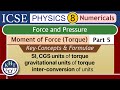 ICSE Physics Class 8 Numerical | Force and Pressure | Part 4 | Units of Torque