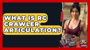 What Is RC Crawler Articulation? - RC Toy Central