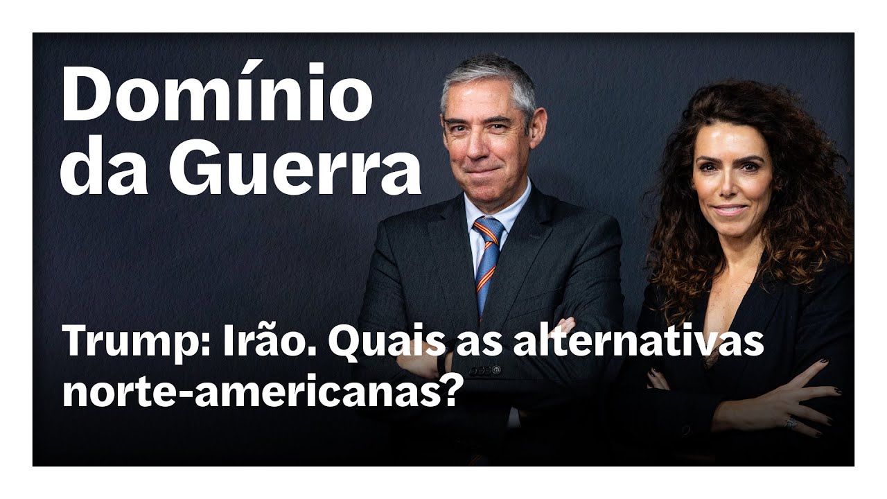Trump: Irão. Quais as alternativas norte-americanas? | O Domínio da Guerra