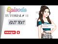 Tutorial 11 || Editing Text in Hindi/Urdu || Episode Limelight