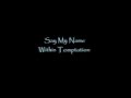 Say My Name - Within Temptation - Song with Lyrics