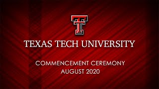 Texas Tech College of Human Sciences | Commencement | August 2020