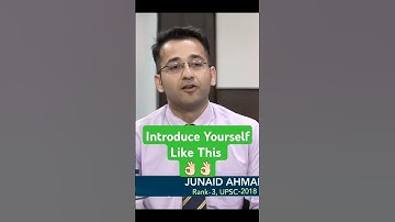 How to Introduce yourself? 🤔 | Junaid AHAMAD UPSC AIR-3 😎🔥 #shorts #shortsfeed #trending