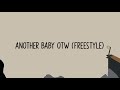 NLE Choppa - Another Baby OTW (Freestyle) (Lyrics)