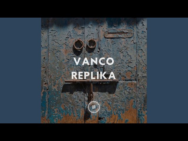Vanco - Replika