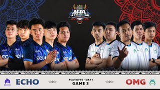 MPL-PH S9 PO D1 ECHO VS OMG Game 3