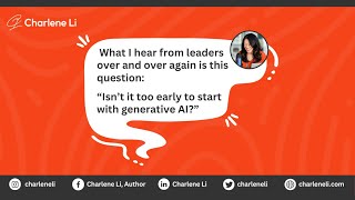 “Isn’t it too early to start with generative AI?”