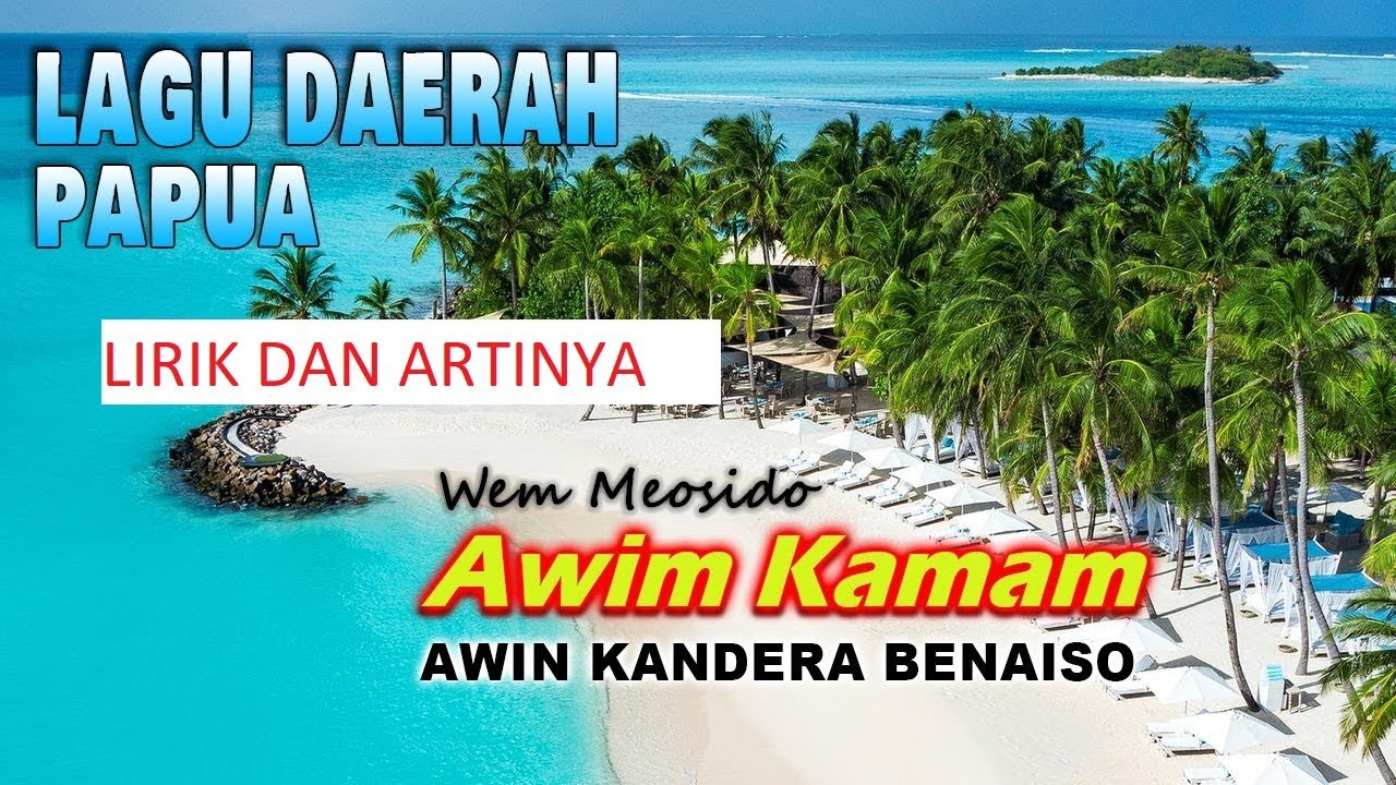 LAGU DAERAH BIAK PAPUA  AWIN KANDERA BENAISO  LIRIK DAN ARTINYA