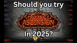 Should you try Project Ascension in 2025? World of Warcraft | Project Ascension | Season 9 Should you try Project Ascension in 2025? World of Warcraft | Project Ascension | Season 9