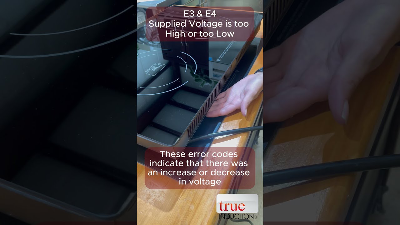 True Induction Error Codes E3 E4 Supplied Voltage Is Too High Or Low