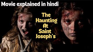 The Haunting at Saint Joseph's | Film/Movie Explained in Hindi/Urdu | A Haunted Guest House Story