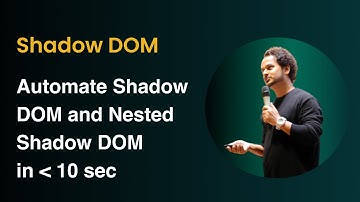 How to Automate Shadow DOM and Nested Shadow DOM in Selenium using getShadowRoot() method?