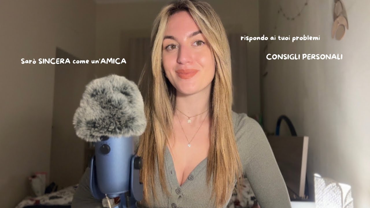 RISPONDO AI VOSTRI PROBLEMI PERSONALI 💔 consigli (asmr ita)