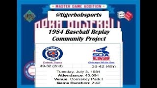 1984 Baseball Replay Community Project. APBA baseball game.   July 3rd Detroit vs Chicago White Sox