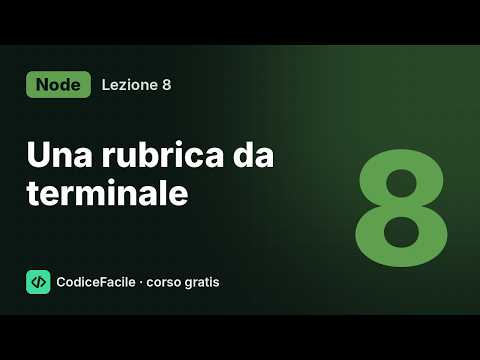 Corso Node.js gratis #8 – Programmi da terminale: una rubrica con process.argv