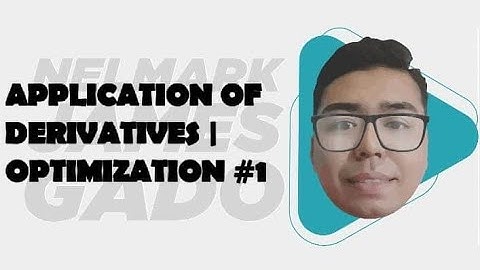 Application of Derivatives | Optimization Problems #1 | nelmark james gado