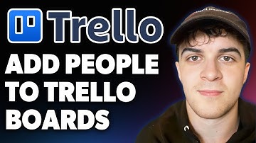 How to Add People to Trello Boards [2025 Full Guide]