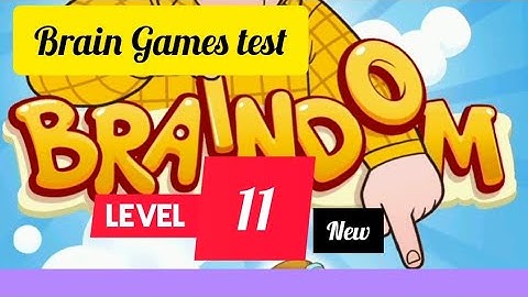 Braindom : Brain Games test:new #Level 11  Gameplay walkthrough