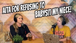 'I'm Refusing To Babysit My Niece..' -- Reddit Story