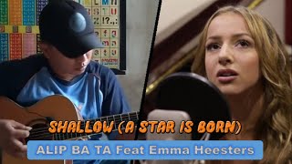 Lyric ALIP BA TA feat Emma Heesters Shallow Lady Gaga (A Star Is Born) Lirik dan Terjemahan