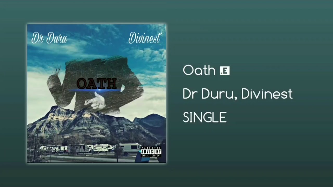 *RapSong*!! Dr Duru & Divinest - Oath (Audio)