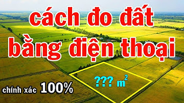 Cách đo diện tích đất ruộng đất rừng bằng điện thoại || Cách đo đất trên bản đồ || MẸO HAY CUỘC SỐNG