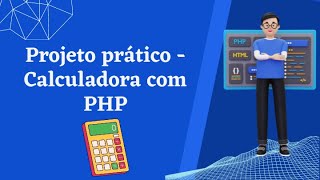Módulo 3 - Projeto prático - Calculadora com PHP