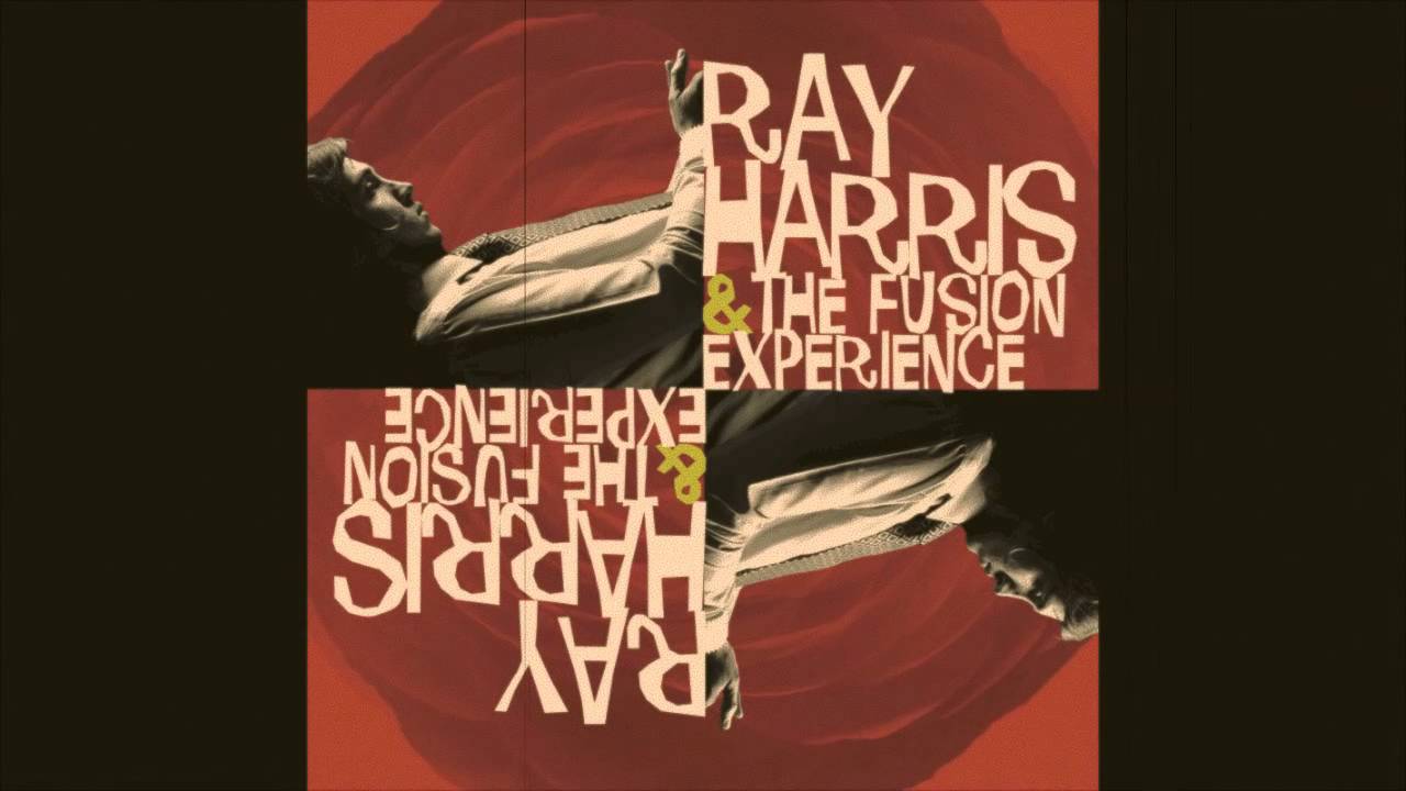 Watch Ray Harris & The Fusion Experience Scaramunga on YouTube Watch Ray Harris & The Fusion Experience Scaramunga on YouTube