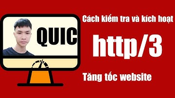 Kiểm tra giao thức mạng và kích hoạt quic trên openlitespeed tăng tốc độ load website