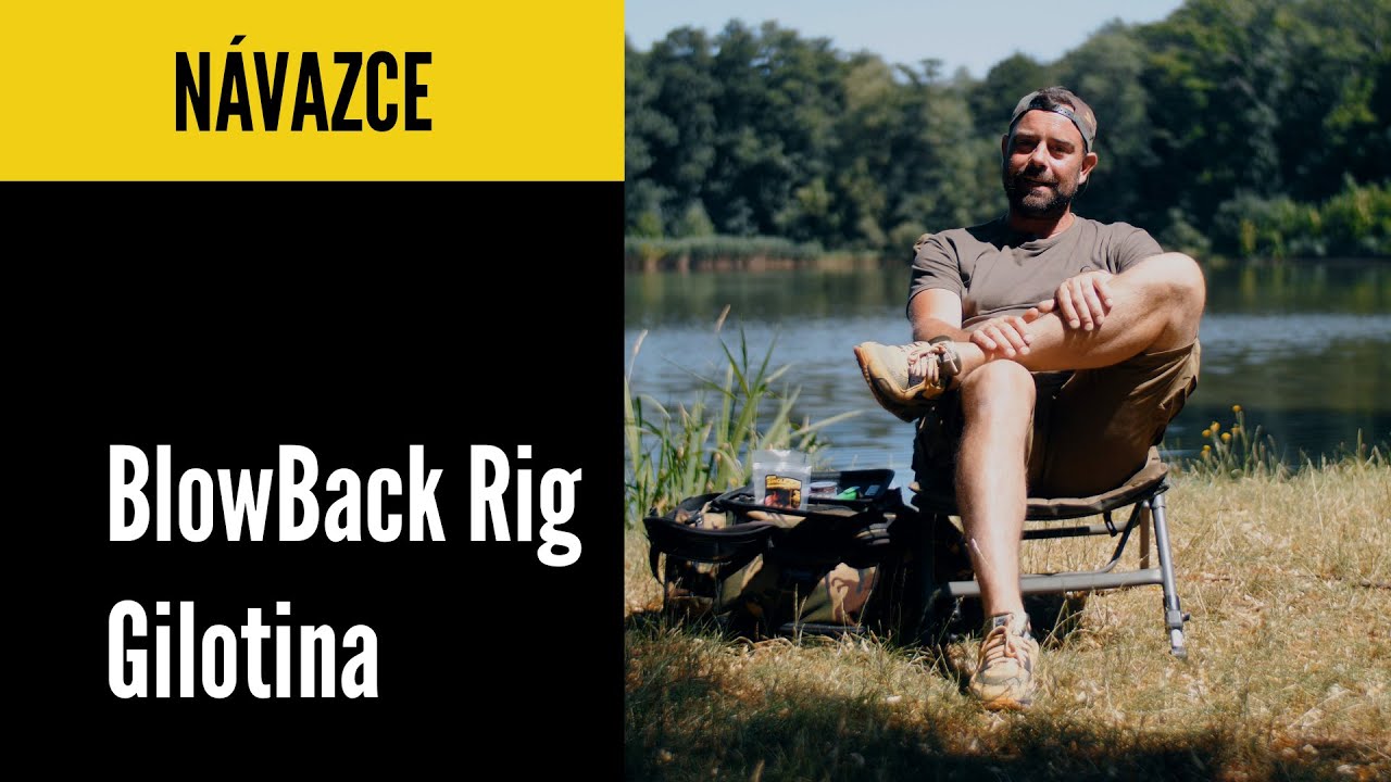BlowBack Rig - Gilotina by Petr Novotný vol.3 - Rybářské Návazce #19 - Hobby-G TV