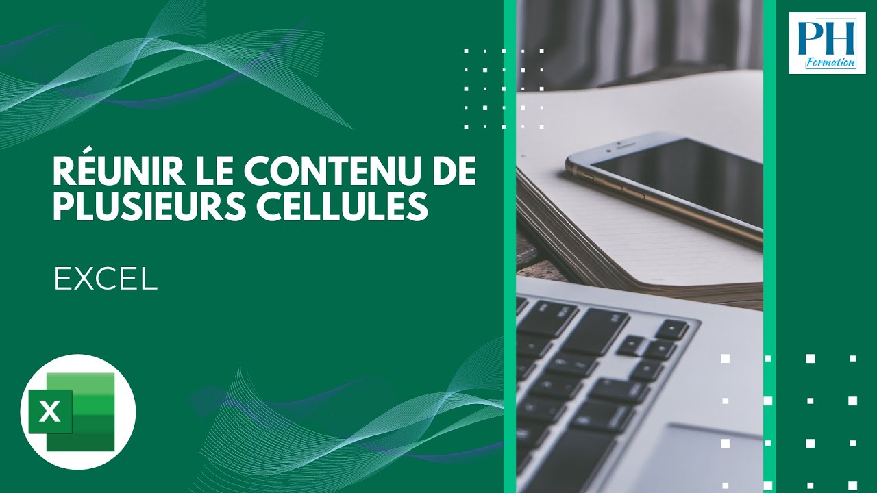 Excel - Réunir le contenu de plusieurs cellules en une seule (CONCAT ...