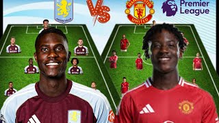 ONANA VS MAINOO | MANCHESTER UNITED POTENTIAL XI VS ASTON VILLA 3:4:3 FORMATION 