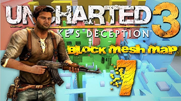 Uncharted 3~Block Mesh Map 7~Gameplay Commentary