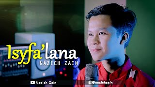 Sholawat ISYFA'LANA - Cover By Nazich Zain