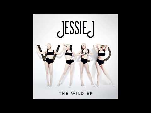 (+) Wild (No Rap Edit) - Jessie J