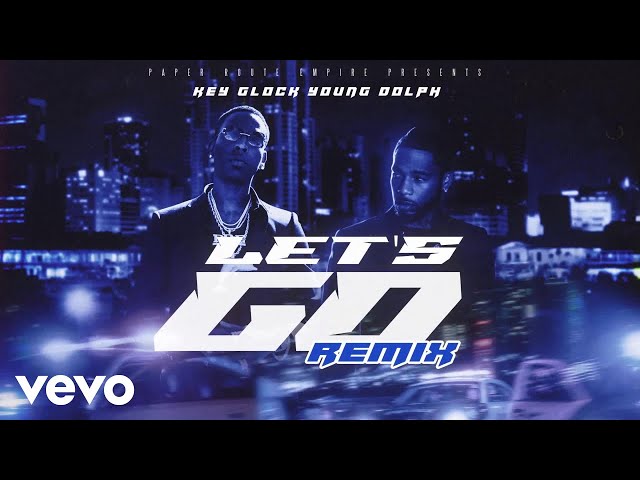Key Glock, Young Dolph - Let's Go (Remix) (Official Visualizer) class=