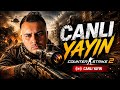 •🔴 CANLI | CS2 Ranked🔥HOŞGELDİNİZ!