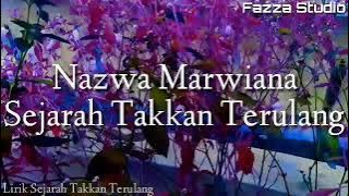 Sejarah Takkan Terulang - Nazwa Marwiana [ Lirik ]