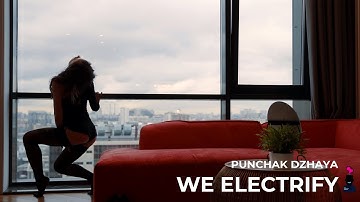 Punchak Dzhaya - We electrify